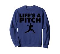Life's a Pitch Funny Baseball Pitcher Life's a Pitch Sweatshirt