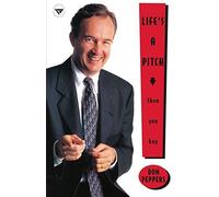 Life's A Pitch...Then You Buy by Don Peppers (2002-03-19)