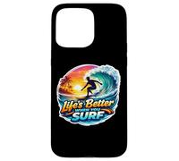 Life's Better When You Surf Surfing Planche de Surf Coque pour iPhone 15 Pro Max