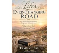 Life's Ever-Changing Road: Closer to God one day at a time