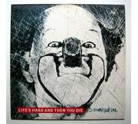 LIFE'S HARD AND THEN YOU DIE LP UK SIREN 1986 10 TRACK WITH INNER (SIRENLP4)