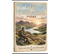 Lifes Observations: Poetry of Everyday life matters.