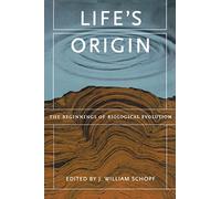 Life's Origin: The Beginnings of Biological Evolution