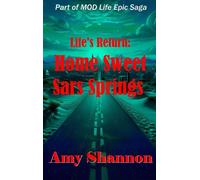 Life's Return Home Sweet Sars Springs - Amy Shannon - Essence Enterprises - ebook (ePub) - Livre