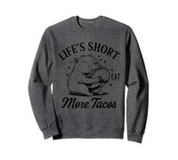 Life's Short Eat More Tacos Funny Capybara Lover Sweatshirt
