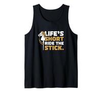 Life's Short Ride The Stick Hobbyhorsing A Hobbyhorse Rider Débardeur