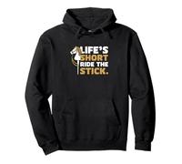 Life's Short Ride The Stick Hobbyhorsing A Hobbyhorse Rider Sweat à Capuche