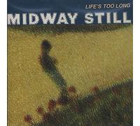 Life's Too Long [Import]