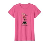 Life's Too Short for Bad Coffee Lover Art T-Shirt, Femme, Rose chiné, M