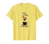 Life's Too Short for Bad Coffee Lover Art T-Shirt, Homme, Citron, XL