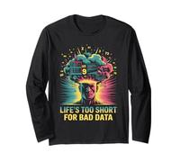 Life's Too Short for Bad Data Scientifiques Analystes Manche Longue