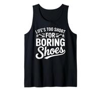 Life's Too Short for Boring Shoes Amoureux de Baskets Débardeur