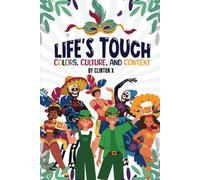 Life's Touch: Colors, Culture, And Context