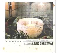 Lifescapes Relaxing Celtic Christmas