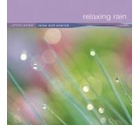 LIFESCAPES: RELAXING RAIN (UNWIND MUSIC