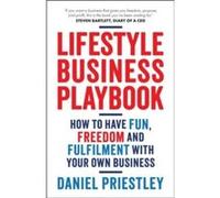 Lifestyle Business Playbook - Daniel Entrevo Priestley - John Wiley and Sons Ltd - Livre en Anglais - Paperback Daniel Entrevo PriestleyDaniel Entrevo Priestley (Auteur)