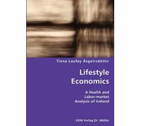 Lifestyle Economics- A Health And Labor-Market Analysis Of Iceland