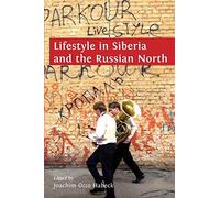 Lifestyle In Siberia And The Russian North