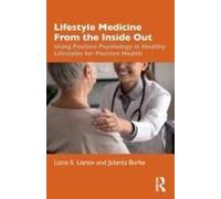 Lifestyle Medicine From The Inside Out