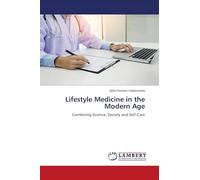 Lifestyle Medicine in the Modern Age