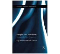 Lifestyles And Subcultures: History And A New Perspective