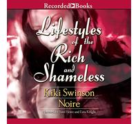 Lifestyles of the Rich and Shameless