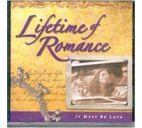 Lifetime of Romance: It Must Be Love