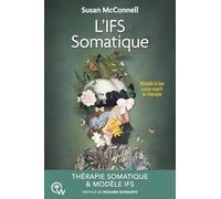 L'IFS Somatique - Rétablir le lien corps-esprit en thérapie