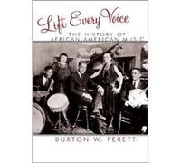 Lift Every Voice by Burton W. Peretti Burton Peretti (Auteur)