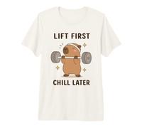 Lift First Chill Later Cute Capybara Gym Workout Humour Art T-Shirt Haut de Gamme