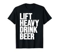 Lift Heavy Drink Beer Funny Adult Blague Humour Gym Lover T-Shirt
