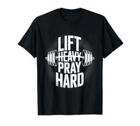 Lift Heavy Pray Hard - Faith Meets Fitness T-Shirt