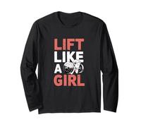Lift Like A Girl Entraînement de Force et de Fitness Manche Longue