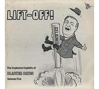 Lift-Off! The Explosive Exploits Of Blaster Bates: Volume Five