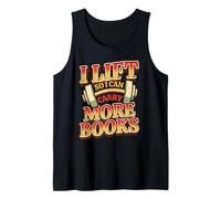 Lift So I Can Carry More Books Funny Reading Lovers Workout Débardeur