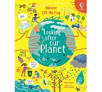 Lift-the-Flap Looking After Our Planet: 1 – Usborne