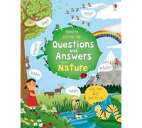 Lift the Flap Questions and Answers About Nature (Lift-the-Flap First Questions and Answers): 1 (Questions & Answers)