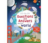 Lift-the-Flap Questions and Answers About Our World (Lift-the-Flap Questions & Answers): 1