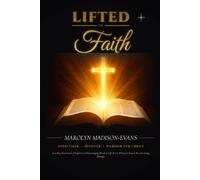 LIFTED IN FAITH: A 28 Day Devotional Of Inspiration and Praise