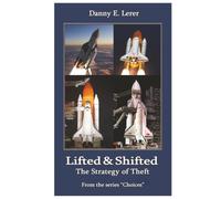 Lifted & Shifted: The Strategy of Theft