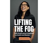 Lifting The Fog: How (anal) cancer improved my health and lifestyle