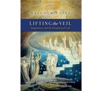 Lifting the Veil by Malcolm Guite Malcolm Guite (Auteur)