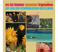 Liga der Gewöhnlichen Gentlemen,die - Es Ist Immer Sommer Irgendwo