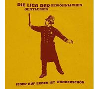 Liga der Gewöhnlichen Gentlemen,die - Jeder Auf Erden Ist Wunderschön [Import]