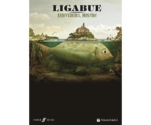 Ligabue, Luciano( Linea Melodica - VOLONTE&CO LIGABUE - ARRIVEDERCI MOSTRO! - PAROLES ET ACCORDS Partition variété, pop, rock... Variété internationale Paroles&accord