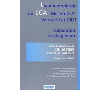 Ligamentoplastie Du Lca : Mc Intosh Fl Versus Kj Et Didt - Réparation Cartilagineuse