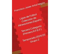Ligas de Fútbol Colección de Alineaciones España Tercera Categoría (Primera R.F.E.F.) Temporada 2024/25 Grupo 2