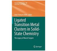 Ligated Transition Metal Clusters In Solid-State Chemistry
