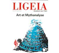 Ligeia N°209-212 : Art et Mythanalyse - Janvier-Juin 2024