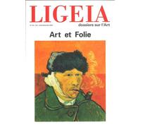 Ligeia n°213-216 : Art et Folie Juillet Décembre 2024 - Ligeia (revue) - Revue Ligeia - broché - Revue